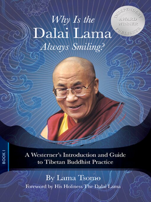 Title details for Why Is the Dalai Lama Always Smiling? by Lama Tsomo - Wait list